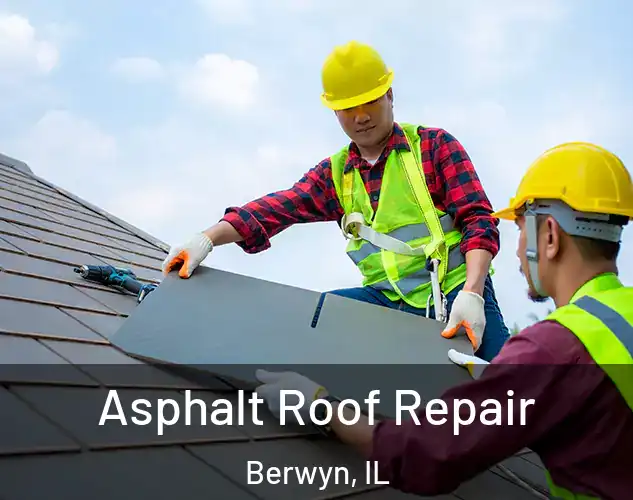  Asphalt Roof Repair Berwyn, IL