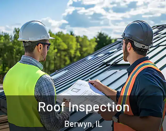  Roof Inspection Berwyn, IL