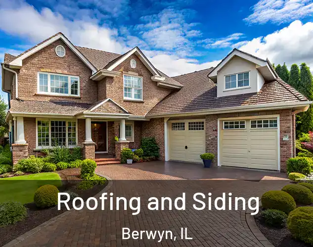  Roofing and Siding Berwyn, IL