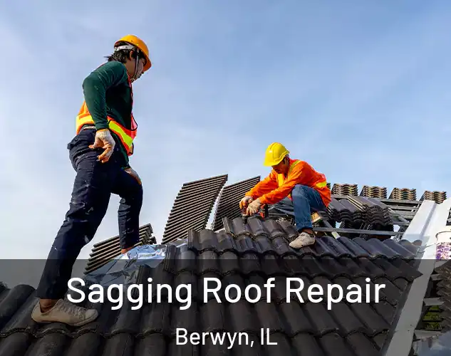  Sagging Roof Repair Berwyn, IL