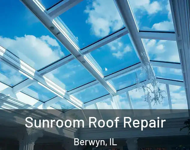  Sunroom Roof Repair Berwyn, IL