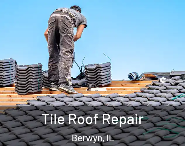  Tile Roof Repair Berwyn, IL